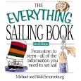 The Everything Sailing Book: From Rigging to Reaching--All of the Information You Need to Set Sail (Everything Series) by Michael Smorenburg and Nikki Smorenburg