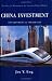 Book China Investment Environment & Strategies: The Key to Winning in the Greater China Market