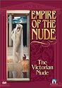 Empire of the Nude - The Victorian Nude