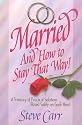 Married and How to Stay That Way