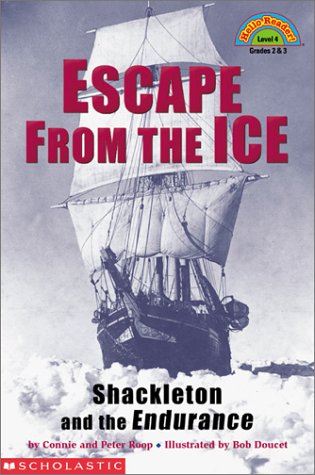 Escape from the Ice: Shackleton and the Endurance (Hello Reader Level 4)