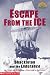 Escape from the Ice: Shackleton and the Endurance (Hello Reader Level 4)