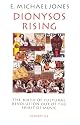 Dionysos Rising: The Birth of Cultural Revolution Out of the Spirit of Music