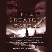 The Greatest Battle | [Andrew Nagorski]