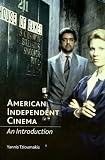 American Independent Cinema: An Introduction