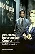 American Independent Cinema: An Introduction