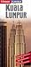 Kuala Lumpur Insight Flexi Map (Insight Flexi Maps)
