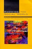 Knowing the Social World 