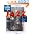 All Music Guide to Jazz: The Experts' Guide to the Best Jazz Recordings (All Music Guide to Jazz, 3rd ed)
