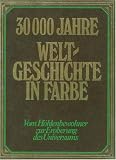Weltgeschichte. Von der Urzeit bis zur Gegenwart - Uwe K. Paschke