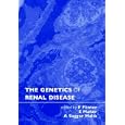 The Genetics of Renal Disease (Oxford Monographs on Medical Genetics, No. 48) by  Frances Flinter, Eamonn Maher, and Anand Saggar-Malik