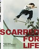 Scarred for Life: Eleven Stories About Skateboarders
