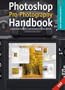 Photoshop Pro Photography Handbook: Advanced Post-Production Techniques