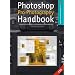 Photoshop Pro Photography Handbook: Advanced Post-Production Techniques