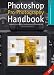 Book Photoshop Pro Photography Handbook: Advanced Post-Production Techniques