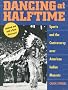 Dancing at Halftime: Sports and the Controversy over American Indian Mascots Dancing at Halftime: Sports and the Controversy over American Indian Mascots