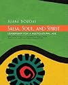 Salsa, Soul, and Spirit: Leadership for a Multicultural Age