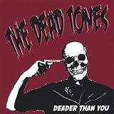 Deader Than You by Dead Tones