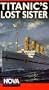 Nova: Titanic's Lost Sister (The Britannic) [VHS]