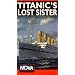 Nova: Titanic's Lost Sister (The Britannic) [VHS]