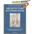 Architecture in Communion: Implementing the Second Vatican Council Through Liturgy and Architecture