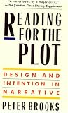 Reading for the Plot: Design and Intention in Narrative
