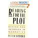 Reading for the Plot: Design and Intention in Narrative