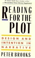 Reading for the Plot: Design and Intention in Narrative