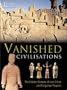 Vanished Civilizations (Readers Digest)