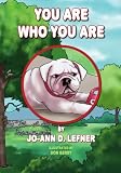 You Are Who You Are