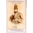 An Iranian in Nineteenth Century Europe: The Travel Diaries of Haj Sayyah 1859-1877 by Muhammad Ali Sayyah, Peter Avery, and Mehrbanoo Nasser Deyhim