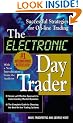The Electronic Day Trader: Successful Strategies for On-line Trading