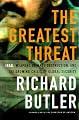 The Greatest Threat: Iraq, Weapons of Mass Destruction and the Growing Crisis in Global Security