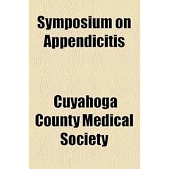 Symposium on Appendicitis by Cuyahoga County Medical Society