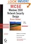 MCSE: Windows 2000 Network Security Design Exam Notes(tm)