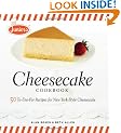 Junior's Cheesecake Cookbook: 50 To-Die-For Recipes for New York-Style Cheesecake