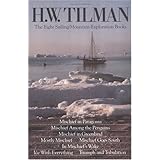 H. W. Tilman: Eight Sailing/Mountain-Exploration Books