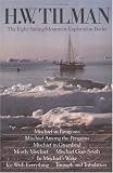 H. W. Tilman: Eight Sailing/Mountain-Exploration Books