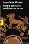 Mythe et soci�t� en Gr�ce ancienne