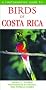 Birds of Costa Rica (Photographic Guide to...)