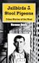 Jailbirds and Stool Pigeons: Crime Stories of the West
