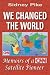 We Changed the World: Memoirs of a CNN Global Satelite Pioneer