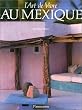 L'art de vivre au Mexique