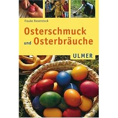 Osterschmuck und Osterbr�uche