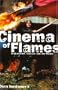 Cinema of Flames: Balkan Film, Culture, and the Media
