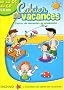 Cahier de vacances de la GS au CP 5-6 ans