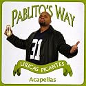 Pablito's Way - Acapella