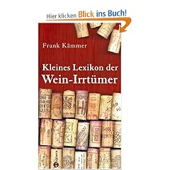 Kleines Lexikon der Wein-Irrt�mer