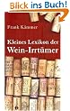 Kleines Lexikon der Wein-Irrt�mer