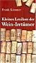 Kleines Lexikon der Wein-Irrt�mer